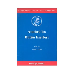 Atatürk'Ün Bütün Eserleri Cilt: 10 (1920-1921) (Ciltli)-Mustafa Kemal Atatürk