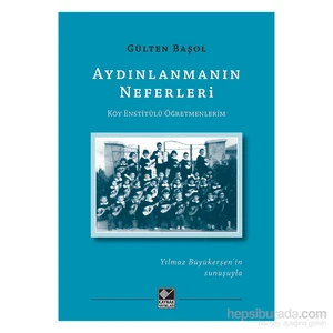 Aydınlanmanın Neferleri-Gülten Başol