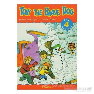 Toby The Brave Dog Pal Stories 4-Gülden Özder