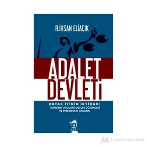 Adalet Devleti-Recep İhsan Eliaçık