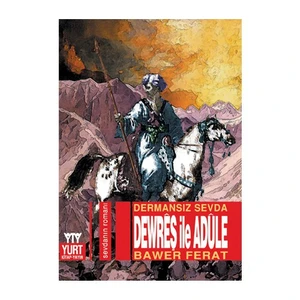 Dermansız Sevda Dewreş İle Adule - Ali Oruç