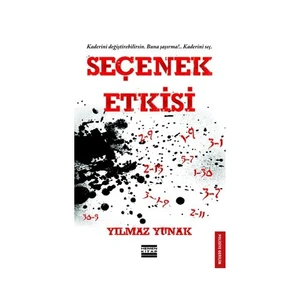 Seçenek Etkisi-Yılmaz Yunak