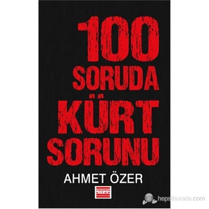 100 Soruda Kürt Sorunu-Ahmet Özer