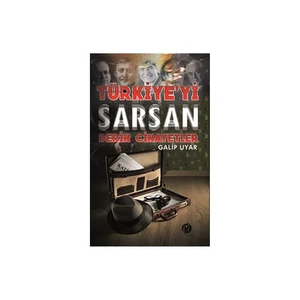 Türkiye’Yi Sarsan Derin Cinayetleri-Galip Uyar
