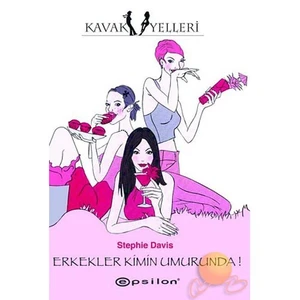 Erkekler Kimin Umurunda!-Stephie Davis