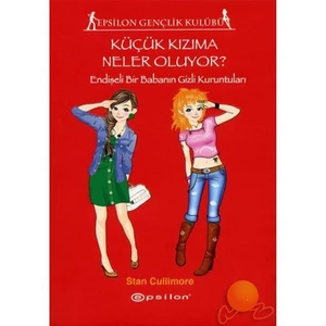 Küçük Kızıma Neler Oluyor?