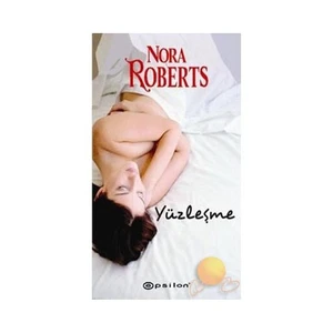 Yüzleşme - Nora Roberts