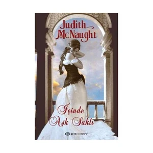İçinde Aşk Saklı - Judith McNaught