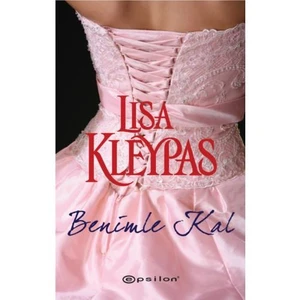 Benimle Kal - Lisa Kleypas
