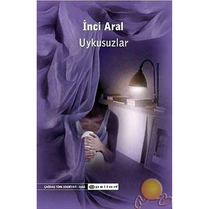 Uykusuzlar-İnci Aral