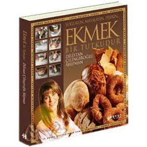 Ekmek Bir Tutkudur