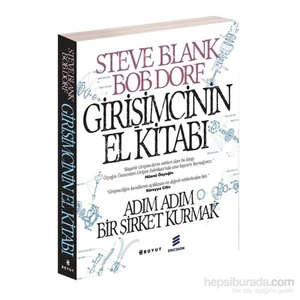 Girişimcinin El Kitabı / Adım Adım Bir Şirket Kurmak - Bob Dorf
