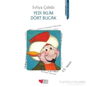 Yedi İklim Dört Bucak - Evliya Çelebi