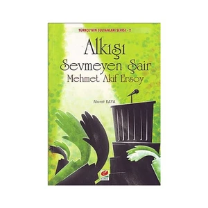 Alkışı Sevmeyen Şair Mehmet Akif Ersoy