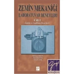 Zemin Mekaniği Laboratuvar Deneyleri Cilt 1