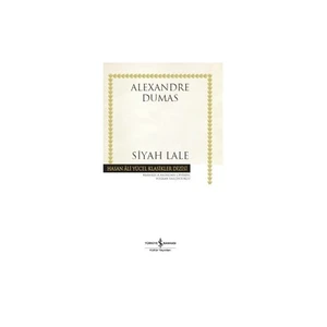 Siyah Lale - Alexandre Dumas İmzalı Edebiyat Romanı