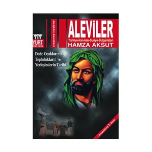 Aleviler - Türkiye-İran-Irak-Suriye-Bulgaristan-Hamza Aksüt