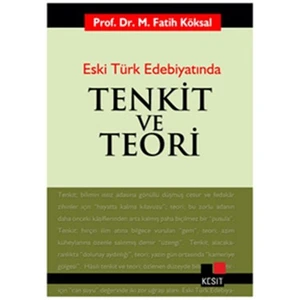 Eski Türk Edebiyatında Tenkit Ve Teori-Mehmet Fatih Köksal