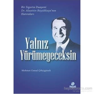 Yalnız Yürümeyeceksin - Mehmet Cemal Çiftçigüzeli