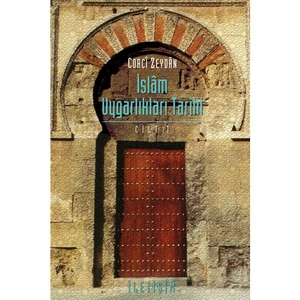 İslam Uygarlıkları Tarihi (cilt 1) - Corci Zeydan