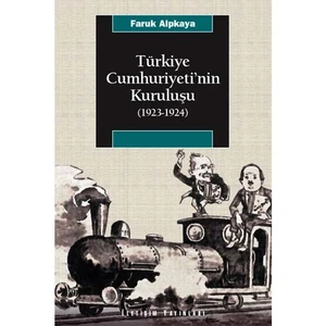 Türkiye Cumhuriyeti’nin Kuruluşu (1923-1924)