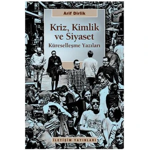 Kriz, Kimlik Ve Siyaset