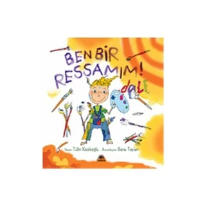 Lili ve Yedi Çocuğu Dali. Ben Bir Ressamım - Tülin Kozikoğlu