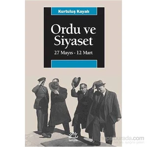 Ordu Ve Siyaset-Kurtuluş Kayalı