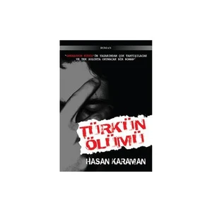 Türk'Ün Ölümü-Hasan Karaman
