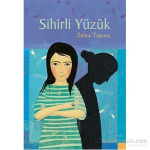 Sihirli Yüzük-Zehra Tapunç
