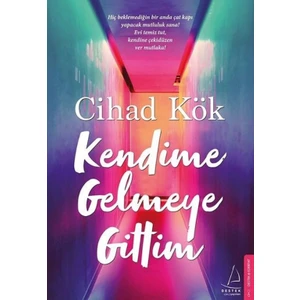 Kendime Gelmeye Gittim - Cihad Kök