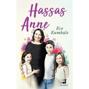 Hassas Anne - Ece Kumkale