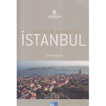 Kültür Başkenti İstanbul Kitabı ve Fiyatı - Hepsiburada