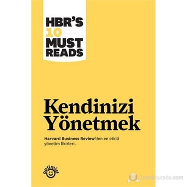 Kendinizi Yönetmek (Harvard Business Review'Den En Etkili Kitabı