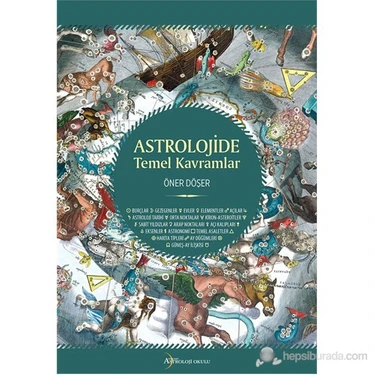 Astroloji Okulu Astrolojide Temel Kavramlar Kitabı Öner Döşer 536 Sayfa Türkçe