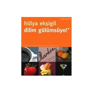 Dilim Gülümsüyo!-Hülya