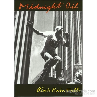 Midnight Oil - Black Rain Falls