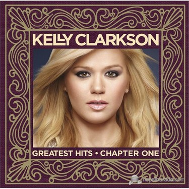 Kelly Clarkson Rhe Greatest Hits Chapter One Cd Dvd Fiyati