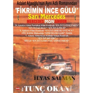 Mercedes Mon Amour (Fikrimin İnce Gülü: Sarı