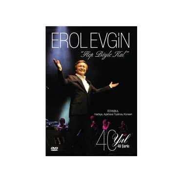 Erol Evgin - Hep Böyle Kal (2009 Harbiye Açık Hava