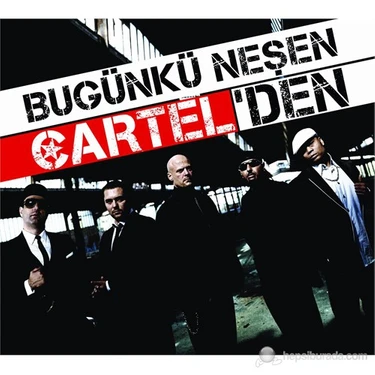 Cartel - Bugünkü Neşen