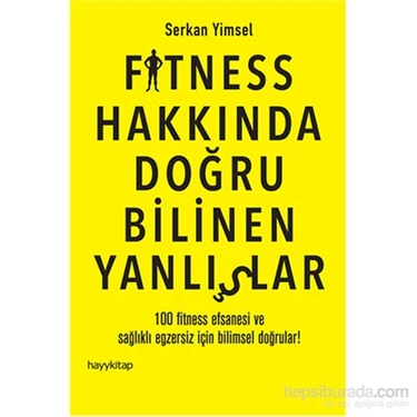 Fitness Hakkında Doğru Bilinen Yanlışlar - Serkan