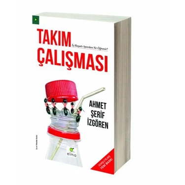 Takım Çalışması: İş Hayatı Futboldan Ne Öğrenir - Ahmet Şerif