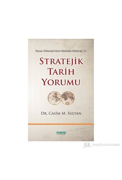 Stratejik Tarih Yorumu-Casim M. Sultan