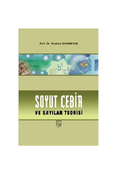 Soyut Cebir Ve Sayılar Teorisi - Mustafa Bayraktar