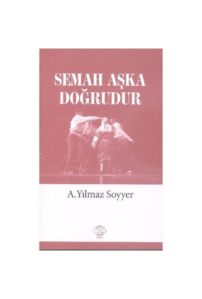 Semah Aşka Doğrudur-A. Yılmaz Soyyer