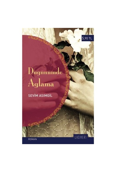 Düğünümde Ağlama-Sevim Asımgil