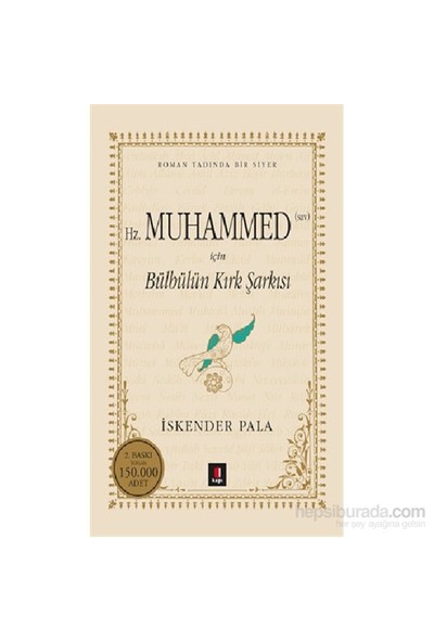 Hz. Muhammed (Sav) İçin Bülbülün Kırk Şarkısı - İskender Pala