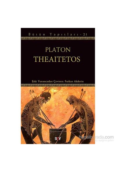 Theaitetos - Bütün Yapıtları-21-Platon (Eflatun)
