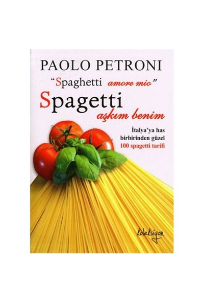 Spagetti Aşkım Benim - Paolo Petroni
